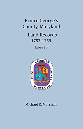 Prince George's County, Maryland Land Records, 1757-1759
