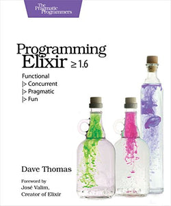 Programming Elixir 1.6 