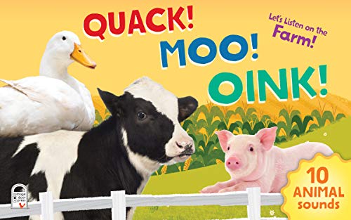 Quack! Moo! Oink!