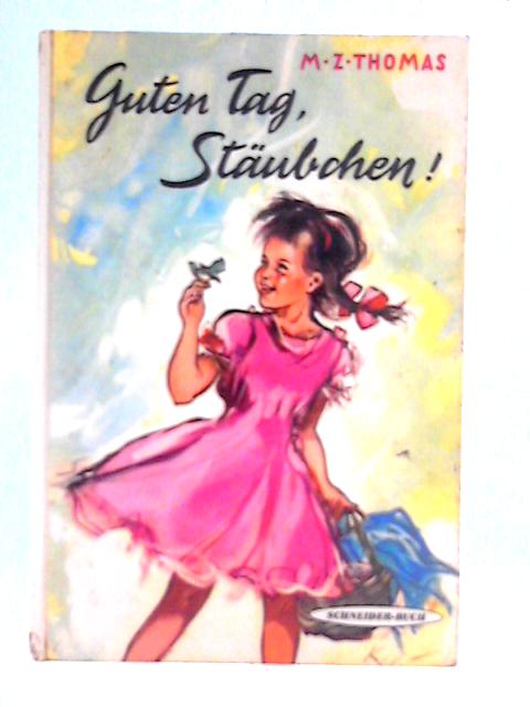 Guten Tag, Staubchen!