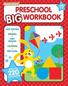 Preschool Big Workbook Ages     Activities First Writing Phonics First Math and Counting Gold Stars Series 