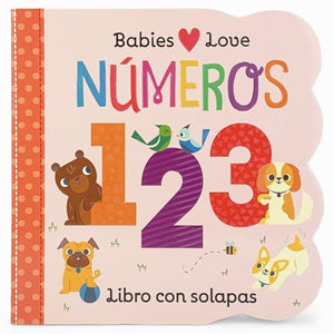 Babies Love Numeros / Babies Love Numbers (Spanish Edition) 