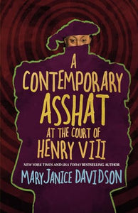 A Contemporary Asshat at the Court of Henry VIII 