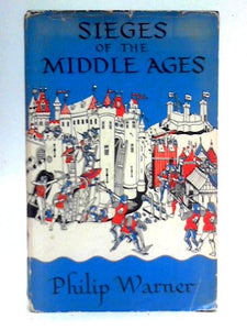 Sieges of the Middle Ages 