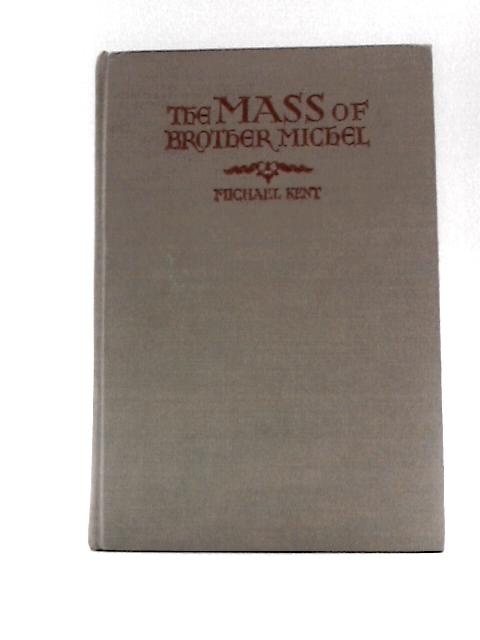 The Mass of Brother Michel