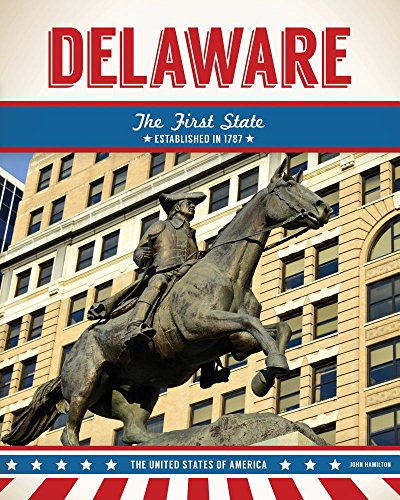 Delaware: The First State (United States of America)