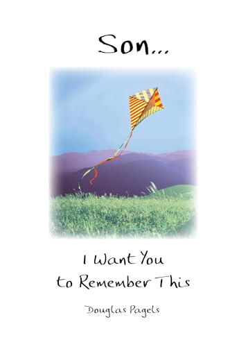 Son... I Want You to Remember This