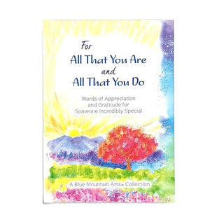 For All That You Are and All That You Do 