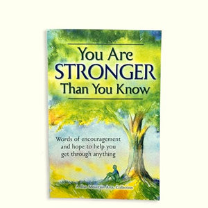 You Are Stronger Than You Know 