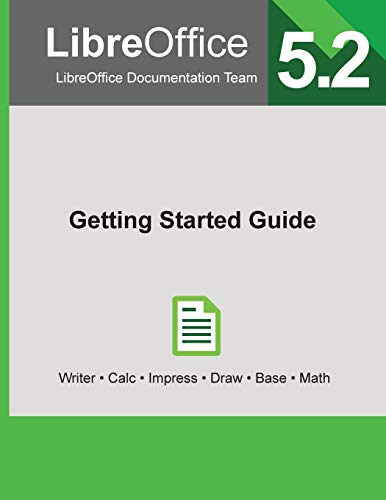 LibreOffice 5.2 Getting Started Guide By Libreoffice Documentation Team ...