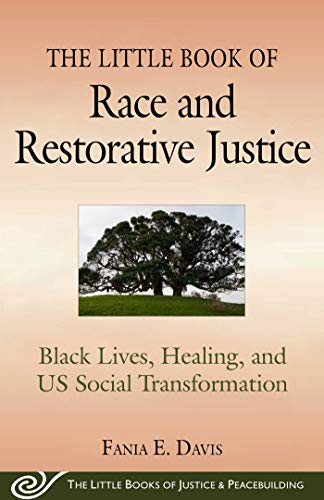 The Little Book of Race and Restorative Justice