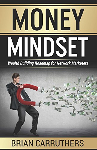 Money Mindset Wealth Building Roadmap for Network Marketers