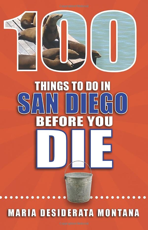 100 Things to Do in San Diego Before You Die
