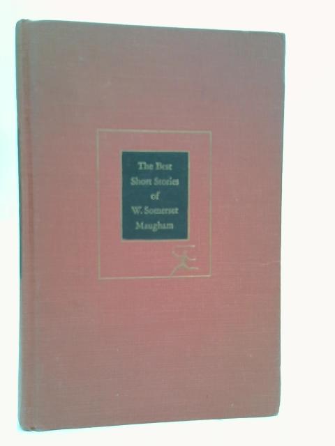 The Best Short Stories Of W Somerset Maugham