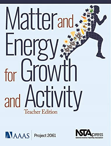 Matter and Energy for Growth and Activity