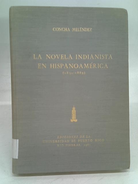 La Novela Indianista En Hispano America