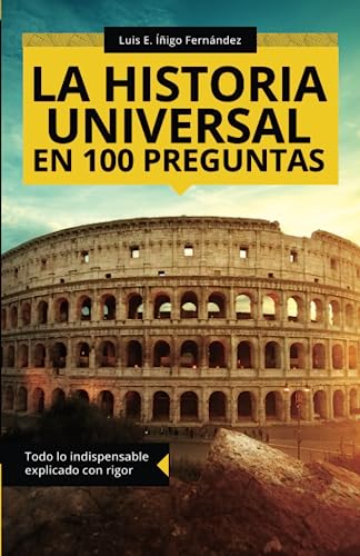 La historia universal en 100 preguntas