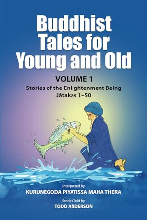 Buddhist Tales for Young and Old - Volume One