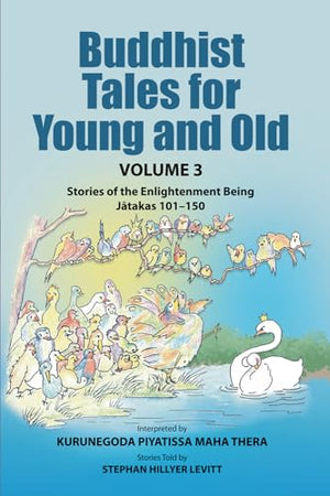 Buddhist Tales for Young and Old - Volume Three
