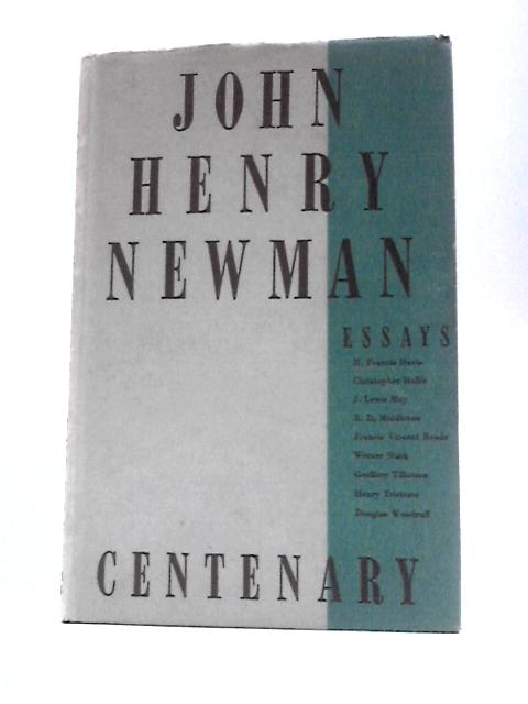 John Henry Newman. Centenary Essays
