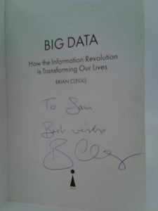 Big Data: How the Information Revolution Is Transforming Our Lives (Hot Science) 