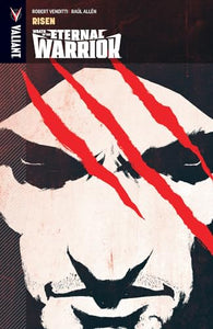 Wrath of the Eternal Warrior Volume 1: Risen 