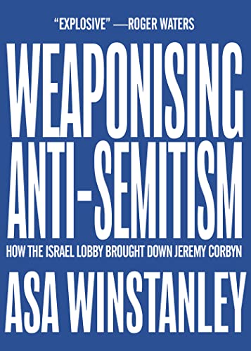 Weaponising Anti-Semitism
