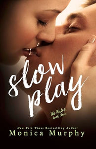 Slow Play 