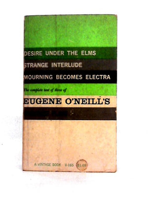 Three Plays of Eugene O'Neill (a Vintage Book)