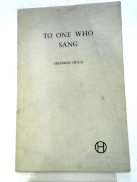 To One Who Sang