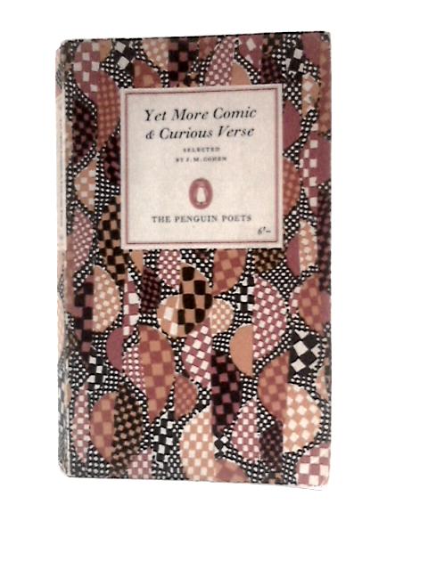Yet More Comic and Curious Verse (Penguin Poets Series)