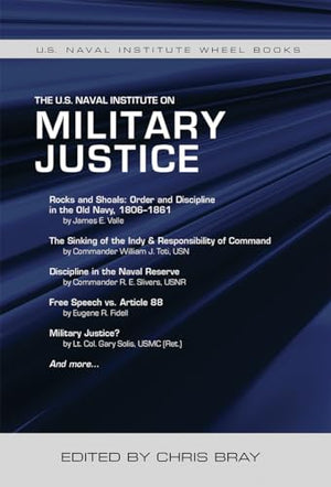 The U.S. Naval Institute on Military Justice