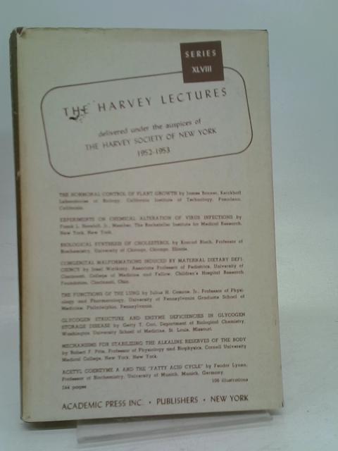 Harvey Lectures: 1952-53 Series 48