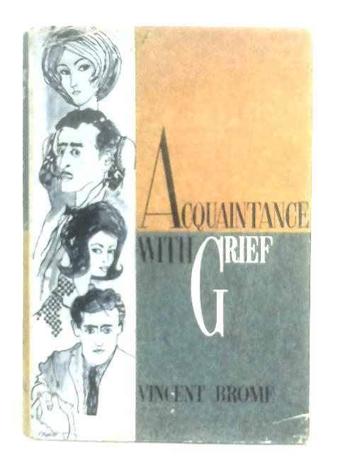 Acquaintance with Grief