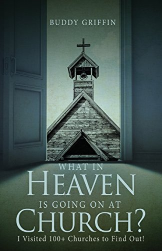 What in Heaven Is Going on at Church?