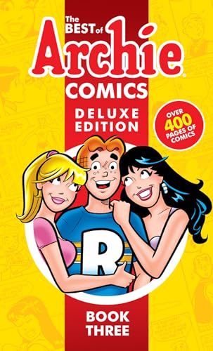 The Best of Archie Comics 3, The: Deluxe Edition