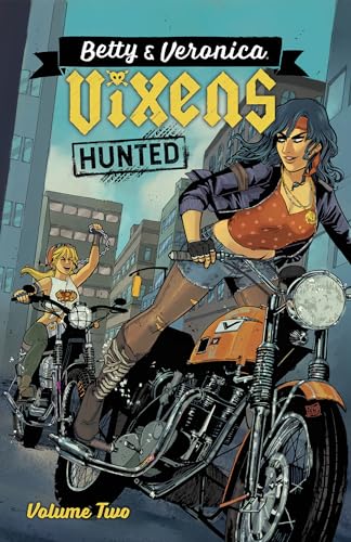 Betty & Veronica: Vixens Vol. 2