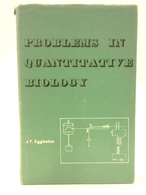 Problems in Quantitative Biology