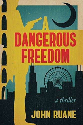 A Dangerous Freedom