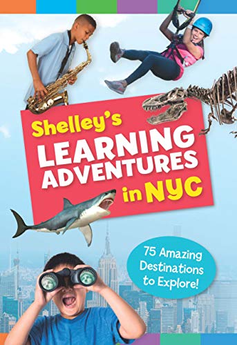 Shelley's Learning Adventures in NYC