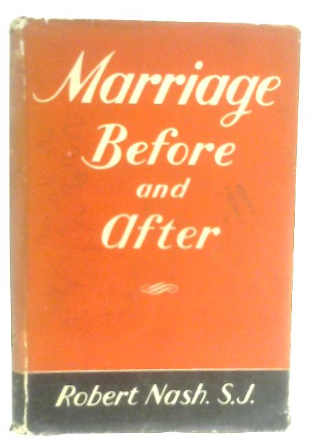 Marriage: Before and After
