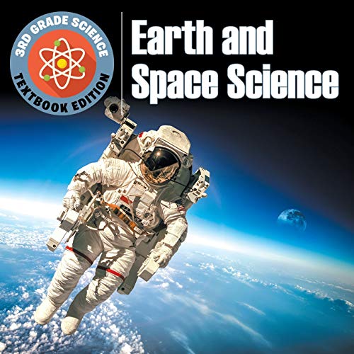 3rd Grade Science Earth and Space Science Textbook Edition