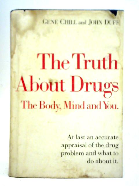 The Truth About Drugs