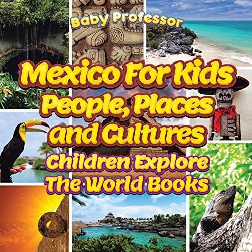 Mexico For Kids