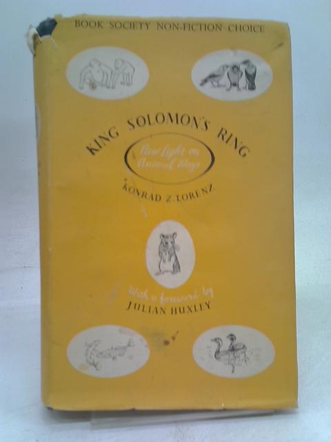 King Solomon's Ring - New Light on Animal Ways