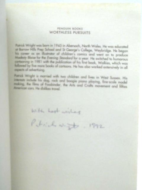 Worthless Pursuits