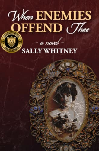 When Enemies Offend Thee