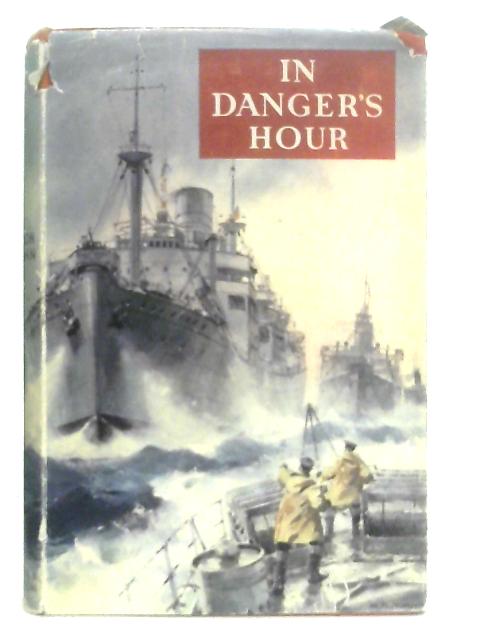 In Danger's Hour
