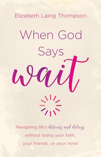 When God Says Wait