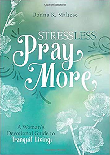 Stress Less, Pray More